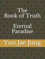 The Book of Truth (Eternal Paradise)