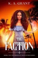 The Faction: Book 3 of the Order of the Slayers series