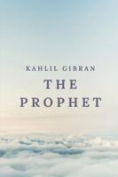 The Prophet: With Annotated