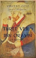 The Three Veils of Ibn Oraybi