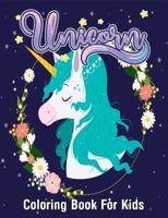 Unicorn Coloring Book For Girls: My First Big Book of Unicorns To Develop Gratitude and Mindfulness through Positive Affirmations