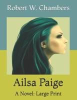 Ailsa Paige: A Novel: Large Print