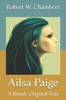 Ailsa Paige: A Novel: Original Text