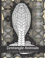 Zentangle Animals: Coloring Book for Adult,40 Intricate Designs of Different Animals with Abstract Bacground