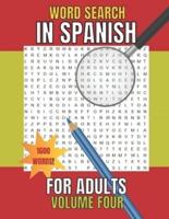 Word Search in Spanish for Adults Volume Four: SOPA De LETRAS En Español