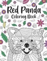 Red Panda Coloring Book: A Cute Adult Coloring Books for Panda Lover, Best Gift for Red Panda Lovers