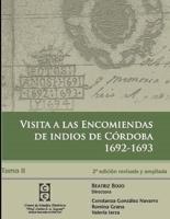 Visita a las encomiendas de indios de Córdoba 1692-1693: Transcripción y estudios sobre la visita de Antonio Martines Luxan de Vargas - Tomo II