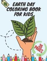 Earth Day Coloring Book for Kids: Educational Drawing Book for Boys & Girls, Fun Planet Earth Activity Book for Children and Toddlers with Illustrations of Earth, Nature, Outdoor and Plant