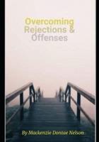 Overcoming Rejection and Offense