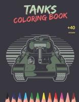 Tanks Coloring Book: Awesome Tanks Coloring Book For Both Kids And Adults - Main Battle Tanks - Unique Design