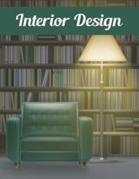 Interior design: An Adult Coloring Book with Inspirational Home Interior Designs, Fun Room Ideas, and Beautifully Decorated Houses