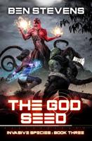 The God Seed: An Epic Military Sci-Fi Series