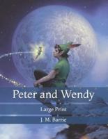 Peter and Wendy: Large Print