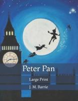 Peter Pan: Large Print