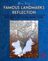 Bern Lee's FAMOUS LANDMARKS REFLECTION An Adults Coloring Book Series Difficulty Level High