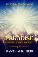 PARADISE : THE Final part of Dante's Divine Comedy, Including COMMUNITY REVIEWS, Structure and story, The Earthly Paradise, Classic Paradise Illustration