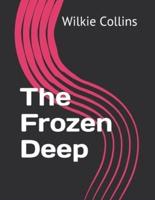 The Frozen Deep