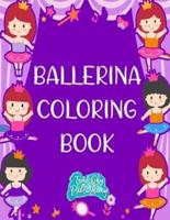 Ballerina Coloring Book: A fun Ballerina coloring book for toddlers and little girls   Ballet coloring pages