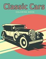 Classic Cars Coloring Book: Beautiful Illustrations featuring retro and vintage car for Adults and Kids Recreation