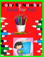 Color By Number book For Kids: A Fun Coloring Book for Kids Ages 6 and Up