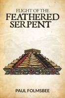 The Flight of the Feathered Serpent
