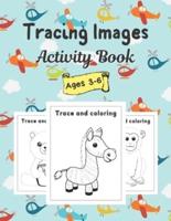 Tracing Images Activity Book: Trace Basic Shape Circle, Rectangle, Square, Trapezoid and etc. - Trace Animals And Coloring Book For Kids.