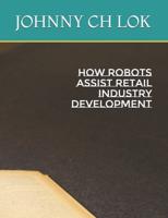 How Robots Assist Retail Industry Development