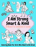 I Am Strong, Smart & Kind