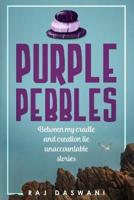 Purple Pebbles