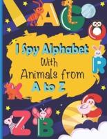 I Spy Alphabet With Animals from A to Z