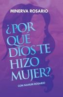 ¿POR QUÉ DIOS TE HIZO MUJER?: Con Nahum Rosario