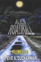 Alien RoadKill: Volumes 1-6