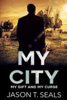 My City : My Gift My Curse