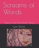 Screams of Words and Trash Can Morning: Poems and One Short Story