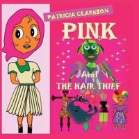 PINK AND THE HAIR THIEF