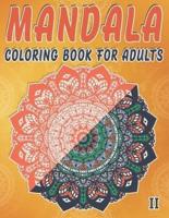 Mandala Coloring Book For Adults II: 100 Mandala Coloring Pages for Adults, Beautiful Mandala Collection, (Printed On One Side)