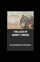 The Luck of Barry Lyndon Annotated