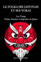 Le folklore japonais et ses Yokai: Les Tengu, petites histoires et légendes du Japon