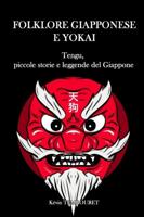 Folklore giapponese e Yokai: Tengu, piccole storie e leggende del Giappone