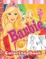 Barbie Coloring Book: Barbie Princesses For Kids, Girls And Any Fan Of Barbie.