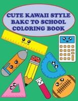 Cute Kawaii Bakc to School Coloring Book
