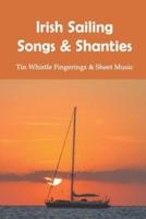 Irish Sailing Songs & Shanties