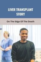 Liver Transplant Story