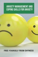 Anxiety Management And Coping Skills For Anxiety