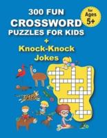 300 FUN CROSSWORD PUZZLES FOR KIDS + Knock-Knock Jokes