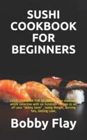 Sushi Cookbook for Beginners