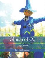 Glinda of Oz: Large Print