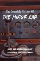 The Complete History Of The Motor Car