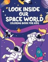 Look Inside Our Space World Coloring Book for Kids
