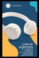 Lives of Scientists: 1000 Challenges to Gauge your Knowledge of Pioneers in the fields of Science and Technology from Newton to Einstein